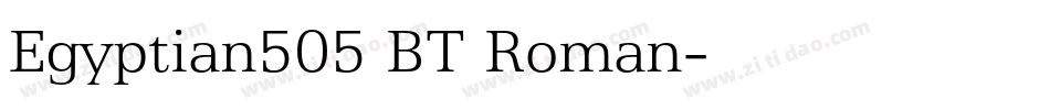 Egyptian505 BT Roman字体转换